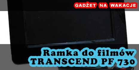 Test cyfrowej ramki - Transcend PF730B